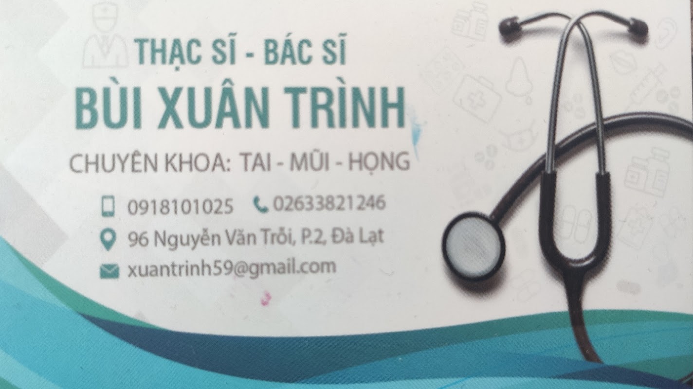 Phòng khám Tai Mũi Họng Đà Lạt – Th.S BS CK2 Bùi Xuân Trình. Ear-Nose-Throat Clinic.